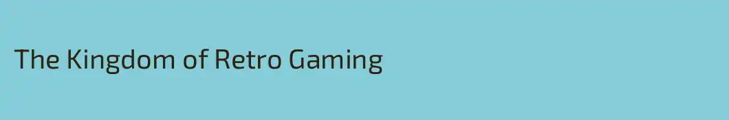 The Kingdom of Retro Gaming